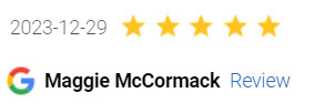 5 Star Google Review by Maggie